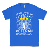 True Royal womens proud daughter of a vietnam veteran freedom isn't free v neck t Classic Tee - linhVisuals