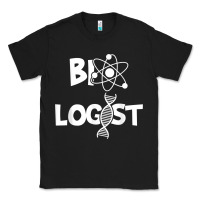 Biologist   Funny Biology Student Cell Science Chemistry Dna T Shirt Classic Tee | Teevron