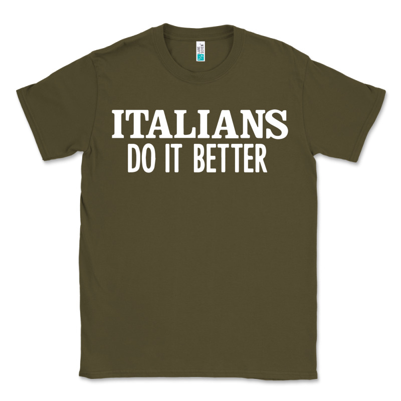 Italians Do It Better Classic Tee by linhVisuals | Teevron