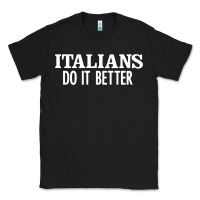 Black italians do it better Classic Tee - linhVisuals