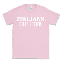 Bubblegum Pink italians do it better Classic Tee - linhVisuals