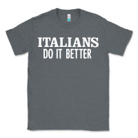 Charcoal Heather italians do it better Classic Tee - linhVisuals