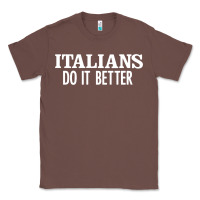 Chestnut italians do it better Classic Tee - linhVisuals