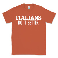Copper italians do it better Classic Tee - linhVisuals