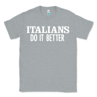 Heather Grey italians do it better Classic Tee - linhVisuals