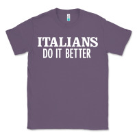 Lavender italians do it better Classic Tee - linhVisuals