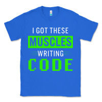 True Royal funny programmer writing code muscles meme for computer geek Classic Tee - linhVisuals