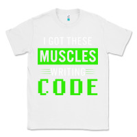 White funny programmer writing code muscles meme for computer geek Classic Tee - linhVisuals