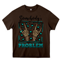 Chocolate Brown Somebody's Problem Hand Skeleton Heavy Core Tee - FaDigitalArtStudio