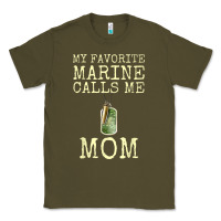 Army Green my favorite marine calls me mom Classic Tee - linhVisuals