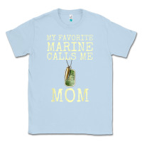 Dusty Blue my favorite marine calls me mom Classic Tee - linhVisuals