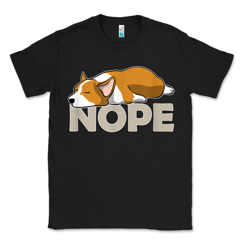 Nope Lazy Corgi Classic Tee by linhVisuals | Teevron