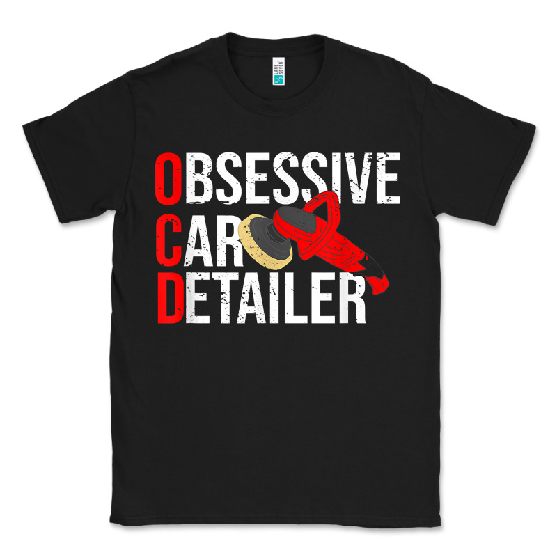 Funny Obessive Car Detailer For Car Detailing T Shirt Classic Tee by linhVisuals | Teevron