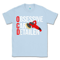 Dusty Blue funny obessive car detailer for car detailing t shirt Classic Tee - linhVisuals