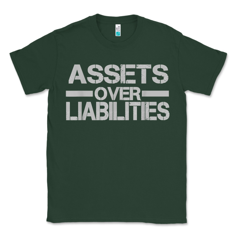 Assets Over Liabilities Mens T Shirt Classic Tee by linhVisuals | Teevron