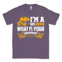 Lavender i'm a bus driver what is your superpower driving school bus t shirt Classic Tee - linhVisuals