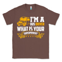 Chestnut i'm a bus driver what is your superpower driving school bus t shirt Classic Tee - linhVisuals