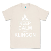 Natural keep calm and klingon Classic Tee - linhVisuals
