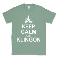 Sage keep calm and klingon Classic Tee - linhVisuals