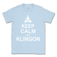 Dusty Blue keep calm and klingon Classic Tee - linhVisuals