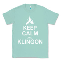 Seafoam keep calm and klingon Classic Tee - linhVisuals