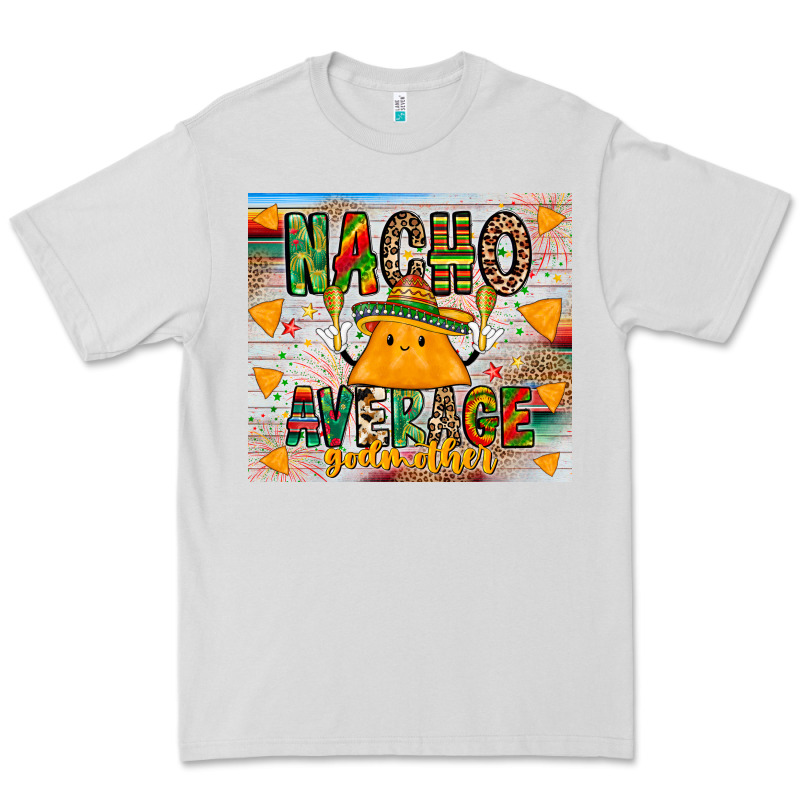 Nacho Average God Mother Premium Tee by CowhideDigitalArt | Teevron