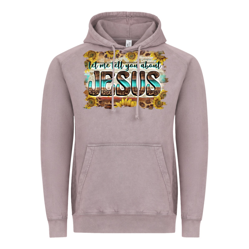 Let Me Tell You About Jesus Vintage Hoodie by BarkalooDesign | Teevron