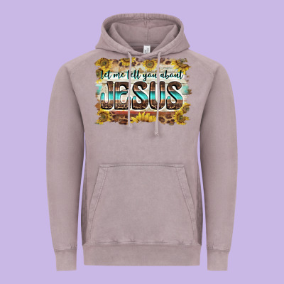 Let Me Tell You About Jesus Vintage Hoodie Designed By Barkaloodesign