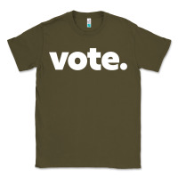 Army Green vote   election voting political long sleeve t shirt Classic Tee - linhVisuals