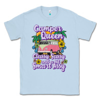 Dusty Blue camp camping camper queen classy sassy and a bit smart assycamper camp Classic Tee - linhVisuals