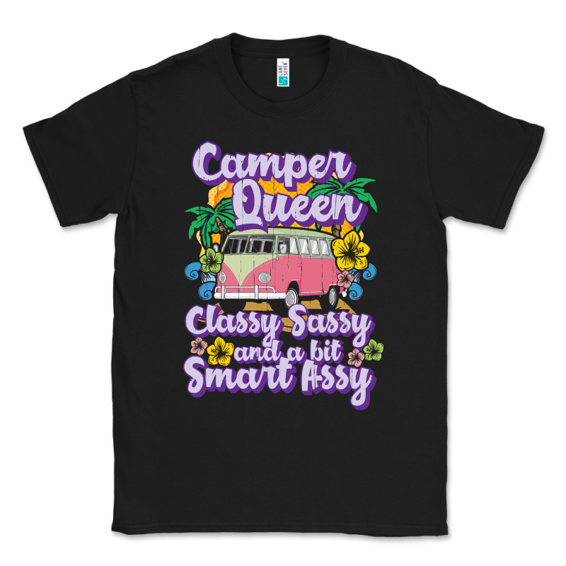 Camp Camping Camper Queen Classy Sassy And A Bit Smart Assycamper Camp Classic Tee by linhVisuals | Teevron
