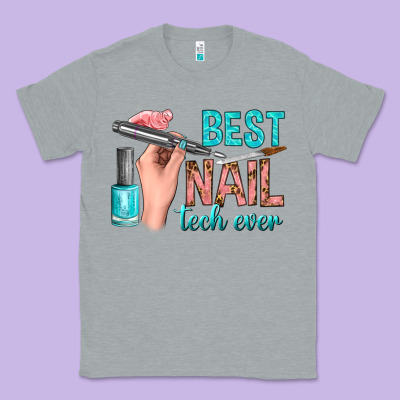 Best Nail Tech Ever Bbs Classic Tee Designed By Bundleandbundleshop