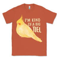 Copper cockatiel t  shirt i’m kind of a big tiel t  shirt Classic Tee - linhVisuals
