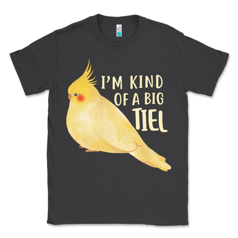 Cockatiel T  Shirt I’m Kind Of A Big Tiel T  Shirt Classic Tee by linhVisuals | Teevron