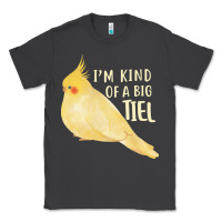 Smoke cockatiel t  shirt i’m kind of a big tiel t  shirt Classic Tee - linhVisuals