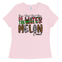 Bubblegum Pink If you Drink Don't Drive Do the Watermelon Crawl Ladies Tee - CowhideDigitalArt