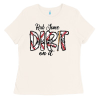 Bone rub somedirt on it baseball Ladies Tee - CowhideDigitalArt