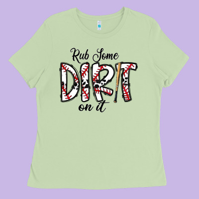 Rub Somedirt On It Baseball Ladies Tee Designed By Cowhidedigitalart