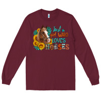 Burgundy just a girl who loves horses Long Sleeve Tee - Artiststas