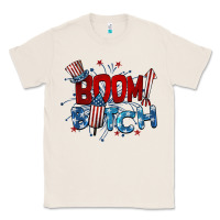 Natural boom bitch 4th of july Classic Tee - BarkalooDesign