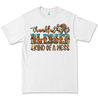 White Thankful Blessed And Kind Of A Mess Premium Tee - CowhideDigitalArt