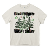 Cream I Like Them Real Thick And Sprucy Heavy Core Tee - FaDigitalArtStudio