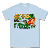 Dusty Blue Just a girl who loves St. Patrick's Day Classic Tee - FaDigitalArtStudio