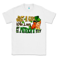 White Just a girl who loves St. Patrick's Day Classic Tee - FaDigitalArtStudio