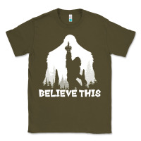 Army Green bigfoot t  shirt believe this t  shirt Classic Tee - linhVisuals