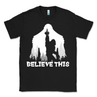 Black bigfoot t  shirt believe this t  shirt Classic Tee - linhVisuals