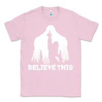 Bubblegum Pink bigfoot t  shirt believe this t  shirt Classic Tee - linhVisuals