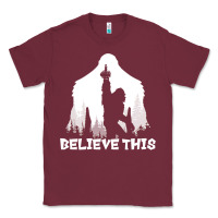 Burgundy bigfoot t  shirt believe this t  shirt Classic Tee - linhVisuals