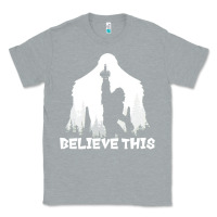Heather Grey bigfoot t  shirt believe this t  shirt Classic Tee - linhVisuals