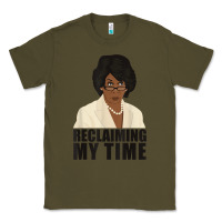 Army Green maxine reclaiming my time funny political quote t shirt Classic Tee - baoMotion